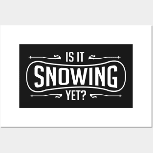 Winter: Is it snowing yet? Posters and Art